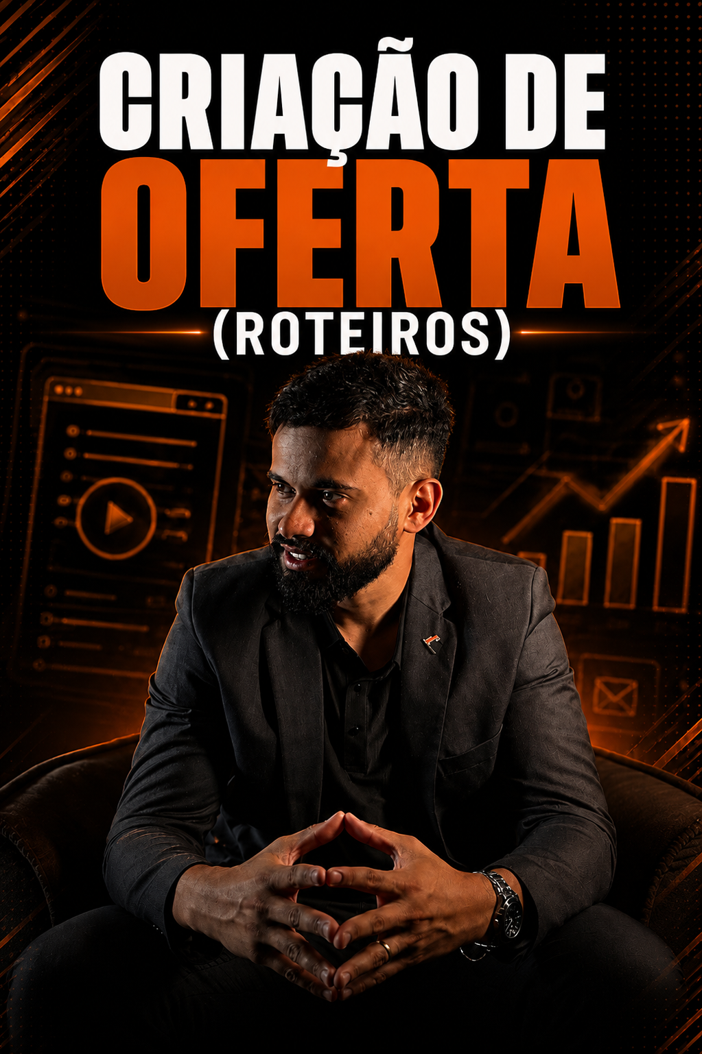 Módulo 3 do treinamento: Criação de Oferta (Roteiros)